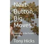 Next Button, Big Moves: Investing in the Future of Gaming