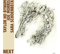 Next by Joe Morris , Sara Schoenbeck Taylor Ho Bynum (2011-06-21)