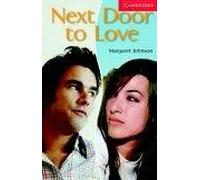 Next door to love (Camb. Engl. Readers 1) | Margaret Johnson