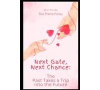 Next Gate, Next Chance: The Past Takes A Trip into the Future