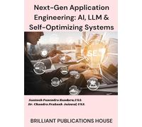 Next-Gen Application Engineering: AI, LLM & Self-Optimizing Systems