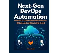 Next-Gen DevOps Automation: Hands-On CI/CD with GitHub Actions, GitLab, and Jenkins in the Cloud