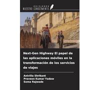 Next-Gen Highway El papel de las aplicaciones móviles en la transformación de los servicios de viajes