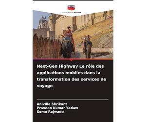 Next-Gen Highway Le rôle des applications mobiles dans la transformation des services de voyage