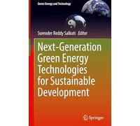 Next-Generation Green Energy Technologies for Sustainable Development (Green Energy and Technology)