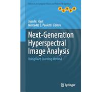 Next-Generation Hyperspectral Image Analysis: Using Deep Learning Method (Advances in Computer Vision and Pattern Recognition)