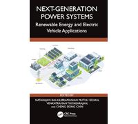 Next-Generation Power Systems: Renewable Energy and Electric Vehicle Applications