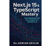 Next.js 15 & TypeScript Mastery: Build Modern Web Apps with Tailwind CSS 4 and Node.js 22