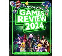 Next Level Games Review 2024: A bumper, illustrated, and annual gaming guide packed with over 150 video games - plus a special eSports chapter - the perfect gift for teens and adults!
