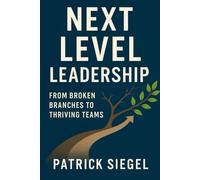 Next Level Leadership (Next Level Series)