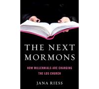 NEXT MORMONS C – Cómo los millennials están cambiando la Iglesia SUD