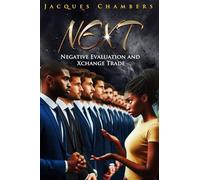NEXT: Negative Evaluation and Xchange Trade