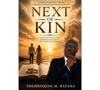 NEXT OF KIN: My Journey Through Marriage, Covenant and the Heart of God