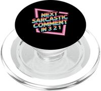 Next Sarcastic Comment In 3 2 1 Expresión sarcástica |- PopSockets PopGrip para MagSafe