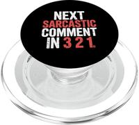 Next Sarcastic Comment In 3 2 1 Expresión sarcástica - PopSockets PopGrip para MagSafe