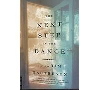 Next Step in the Dance: A Novel