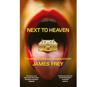 Next to Heaven: The PROVOCATIVE new novel from BESTSELLING author of A Million Little Pieces