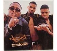Next - Too Close/Butta Love