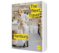 Next Travel Hamburg: Das inspirierende Stadt-Reise-Buch mit Highlights, Kultur & Tipps von echten Locals - Für alle, die die Stadt auf besondere Weise entdecken möchten