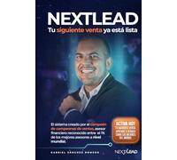 NextLead: El sistema que usan los vendedores del 1% para duplicar sus ingresos y nunca dejar escapar una venta.