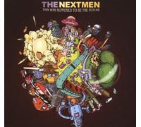 Nextmen - This Was Supposed to Bethe Future