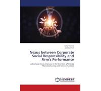 Nexus between Corporate Social Responsibility and Firm's Performance: A Comparative Analysis in the Context of India's Manufacturing and Service Sectors