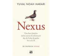 Nexus. Una breu història de les xarxes d'informació des de l'edat de pedra fins a la IA | Yuval Noah Harari