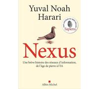 Nexus (version française)-Meilleur essai 2024 - Lire Magazine: Une brève histoire des réseaux d'information, de l'âge de pierre à l'IA