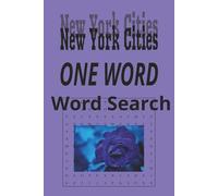 Ney York Cities Word Search Puzzle Book:: One Word, Word Searches with Easy to Read Print about cities in the state of New York | 6x9 inches, 120 ... for Holidays, Road trips and Get Well Wishes