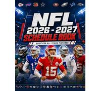 NFL 2026 - 2027 Schedule Book: Guide for all teams fixtures