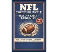 NFL Crossword Puzzles Hall of Fame Legends: Easy to Read Print For Football Fans Gift for Vacations Holidays and Relaxation