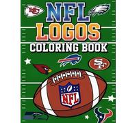 NFL Logos Coloring Book: 32 American Football Logos to Color with Interesting Trivia and Player-Friendly Designs