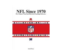 NFL Since 1970: The Ultimate Visual and Historic Standings Reference