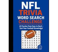 NFL Trivia Word Search Challenge: 45 Puzzles from Easy to Hard-Test Your Knowledge