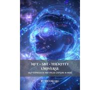 NFT × SBT × Identity Universe: Self-Expression and Value Capture in Web3 (Consciousness Architecture × On-chain Civilization)