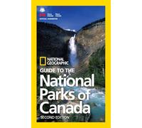 NG Guide to the National Parks of Canada, 2nd Edition (National Geographic) [Idioma Inglés] (National Geographic Guide)