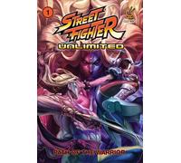 Ng, Joe - Street Fighter Unlimited Vol.1: Path of the Warrior (STREET FIGHTER UNLIMITED TP)
