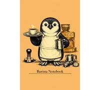 NG33 Barista Notebook - Penguin in Work: 120 Pages of Grid Notebook for Baristas, Café Staff and Funny Animal Lovers | 6×9 in (Penguin Professions Series)