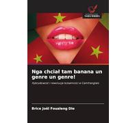 Nga chcial tam banana un genre un genre!: Hybrydowo¿¿ i rewolucja to¿samo¿ci w Camfranglais