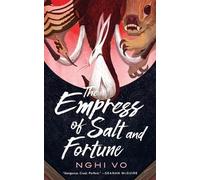 Nghi Vo The Empress of Salt and Fortune (Tapa blanda) (Importación USA)
