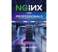 NGINX for Professionals: 2 (NGINX: From Dummy to Professional)