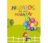 Ngjyros dhe mëso numrat!: 24 Fun Coloring Pages 8.5x11 inches for Learning Albanian Numbers Through Coloring and Easy Counting Activities | for Kids 3+ (Fjalë me mjaltë)