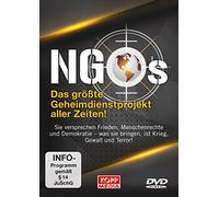 NGOs - Das größte Geheimdienstprojekt aller Zeiten!: Sie versprechen Frieden, Menschenrechte und Demokratie - was sie bringen, ist Krieg, Gewalt und Terror! [Alemania] [DVD]