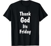 NGTDXZAES TGIF Thank God Its Friday Quote Saying Gift Unisex T-Shirt Black XL