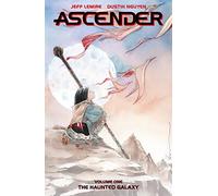 Nguyen, Dustin - Ascender Volume 1: The Haunted Galaxy (ASCENDER TP)