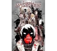 Nguyen, Dustin - Little Monsters, Volume 1 (LITTLE MONSTERS TP)