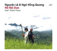 Nguyên Lê - Ha Noi Duo