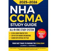 NHA CCMA Study Guide: Complete Review with Insider Tricks to Ace the Certified Clinical Medical Assistant Exam-Includes 10 Full-Length Practice Tests & Detailed Answer Explanations