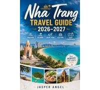 Nha Trang Travel Guide 2026-2027: Beaches, Islands, Local Food, Culture, and Easy Itineraries