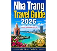 Nha Trang Travel Guide 2026: Beaches, Island Hopping, Crowd-Free Spots & Cool Escape Strategies-Things to Do, Smart Itinerary, Where to Stay, Hidden Gems & Local Tips